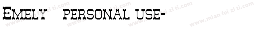 Emely   personal use字体转换